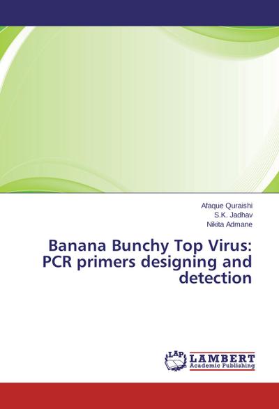 Banana Bunchy Top Virus: PCR primers designing and detection