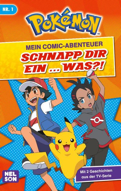 Pokémon: Mein Comic-Abenteuer: Schnapp dir ein ... was?: Mit 2 Geschichten aus der TV-Serie | Coole Pokémon-Comics ab 6 Jahren (Pokémon: Schnapp sie dir alle!)