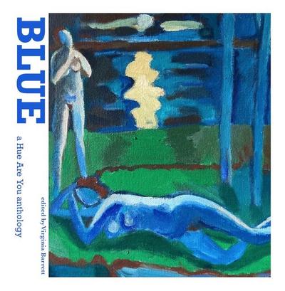 Blue: A Hue Are You Anthology
