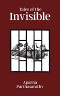 Tales of the Invisible