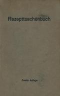 Rezepttaschenbuch (nebst Anhang)