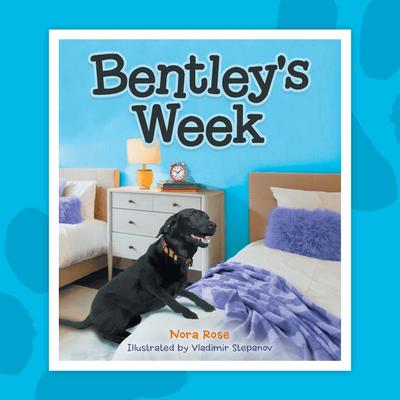 Bentley’s Week