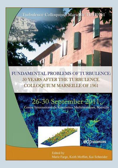 Turbulence Colloquium Marseille TCM 2011