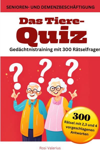 Das Tiere-Quiz Gedächtnistraining mit 300 Rätselfragen