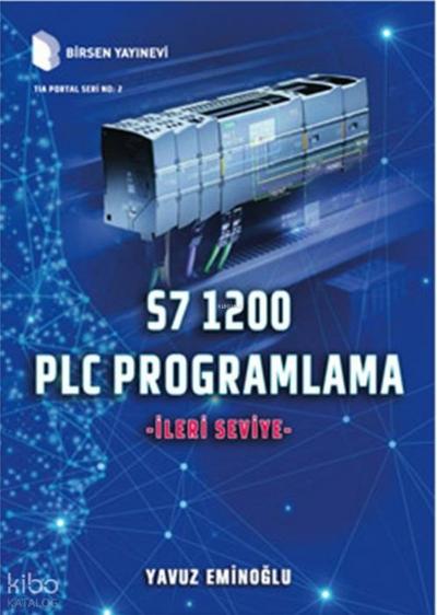 S7 1200 PLC Programlama - Ileri Seviye