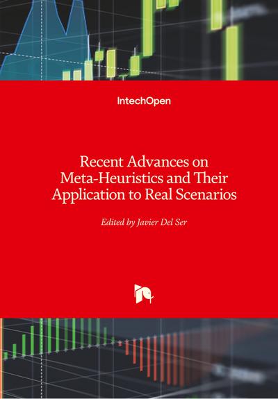 Recent Advances on Meta-Heuristics and Their Application to Real Scenarios