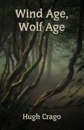 Wind Age, Wolf Age