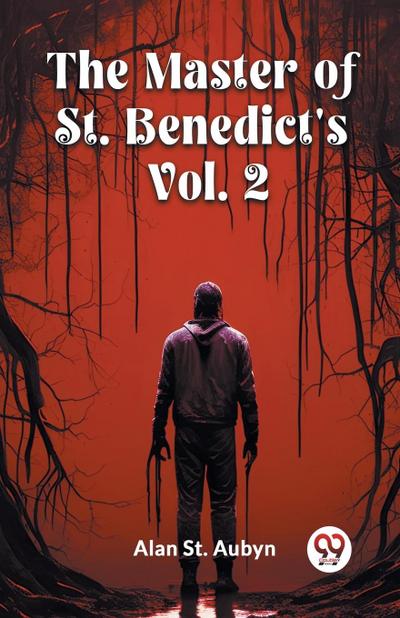 The master of St. Benedict’s Vol. 2