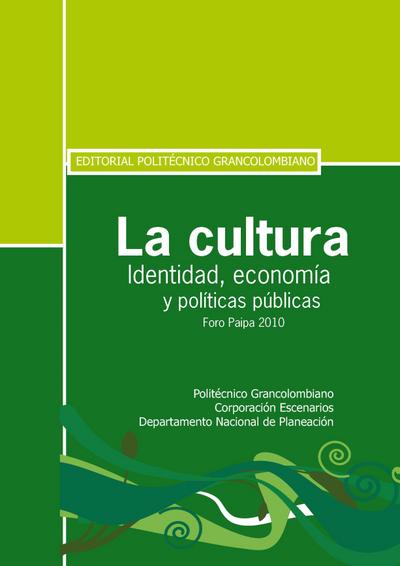 La cultura. Identidad, economía y políticas públicas