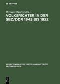 Volksrichter in der SBZ/DDR 1945 bis 1952