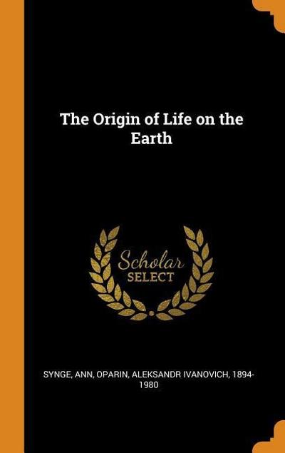 The Origin of Life on the Earth