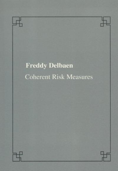 Coherent Risk Measures