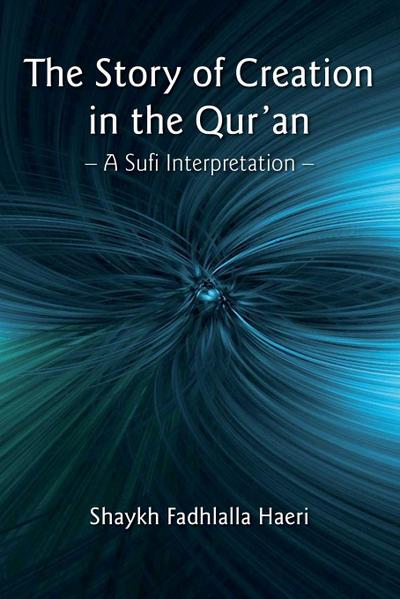 The Story of Creation in the Qur’an