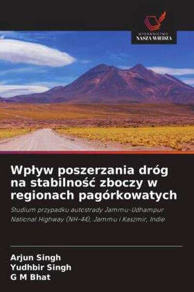 Wp¿yw poszerzania dróg na stabilno¿¿ zboczy w regionach pagórkowatych