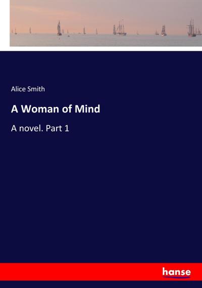 A Woman of Mind - Alice Smith