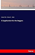 A Supplication for the Beggars