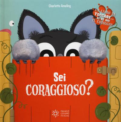 Sei coraggioso o molto pauroso?