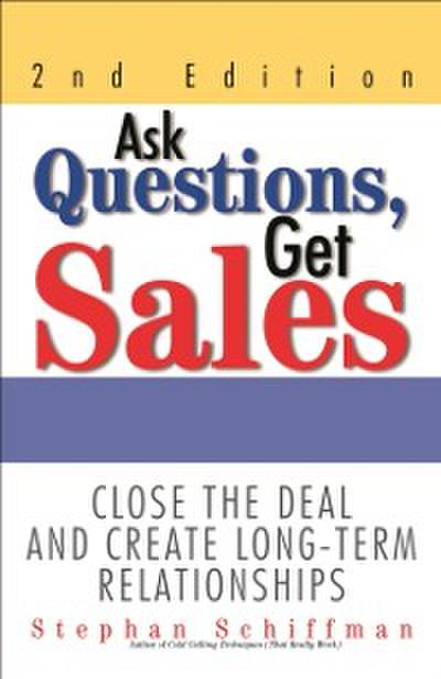 Ask Questions, Get Sales