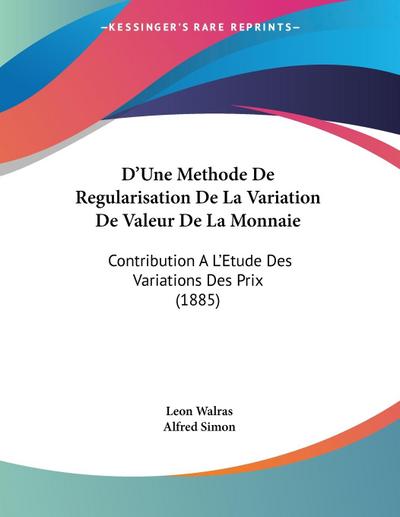 D’Une Methode De Regularisation De La Variation De Valeur De La Monnaie