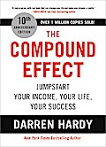 The Compound Effect (10th Anniversary Edition)