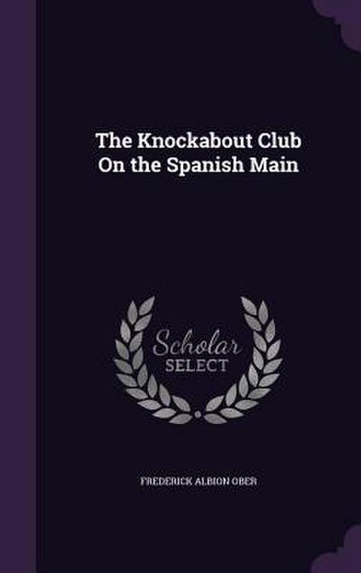The Knockabout Club On the Spanish Main