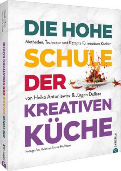 Die hohe Schule der kreativen Küche