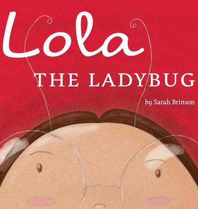 Lola The Ladybug