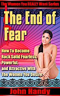 The End of Fear (The Women You REALLY Want, #1)