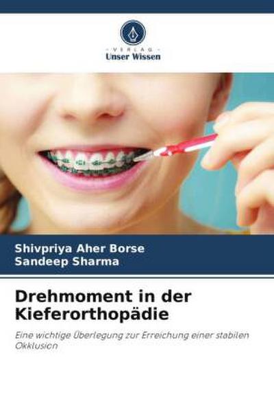 Drehmoment in der Kieferorthopädie