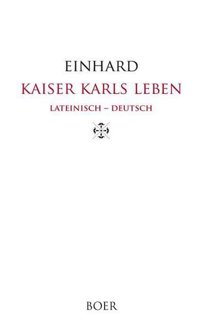 Kaiser Karls Leben, Lateinisch - Deutsch