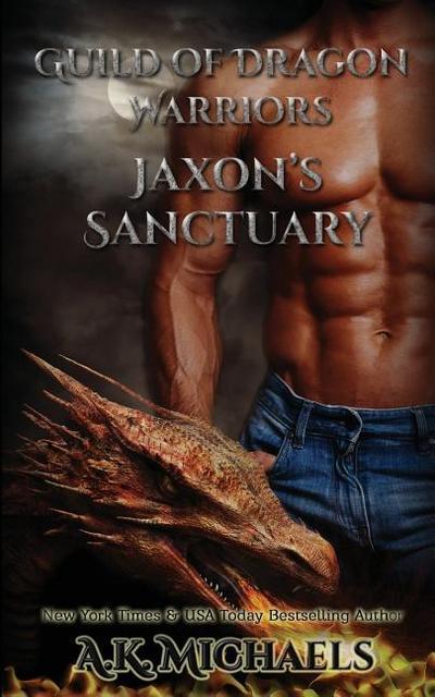 Guild of Dragon Warriors, Jaxon’s Sanctuary: Book 1