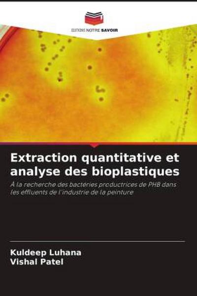 Extraction quantitative et analyse des bioplastiques