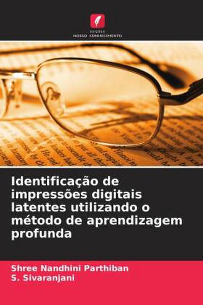 Identificação de impressões digitais latentes utilizando o método de aprendizagem profunda