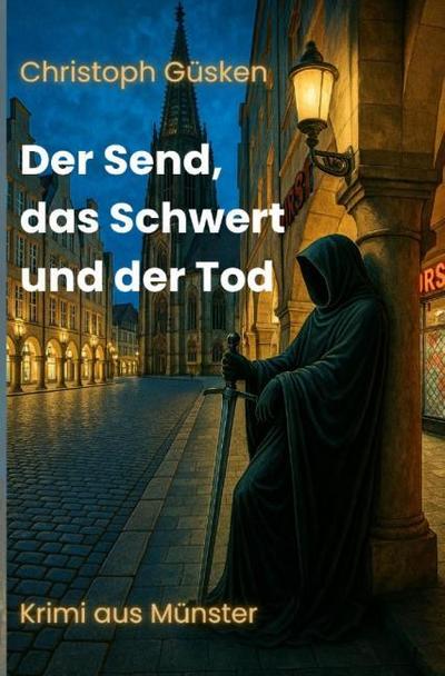 Der Send, das Schwert und der Tod