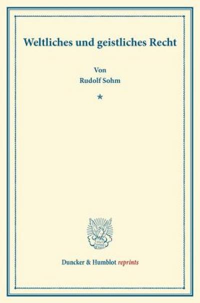 Weltliches und geistliches Recht.