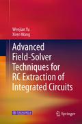 Advanced Field-Solver Techniques for RC Extraction