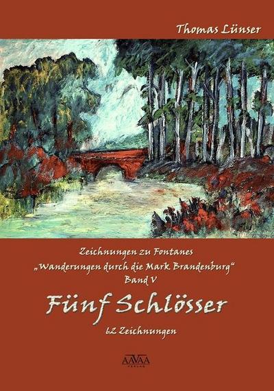 Zeichnungen zu Fontanes "Wanderungen durch die Mark Brandenburg". Bd.5