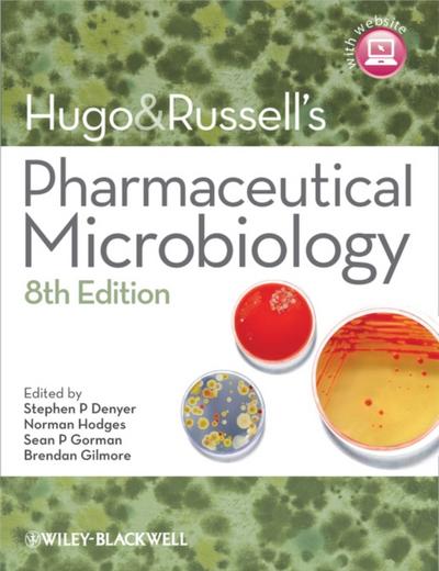 Hugo and Russell’s Pharmaceutical Microbiology