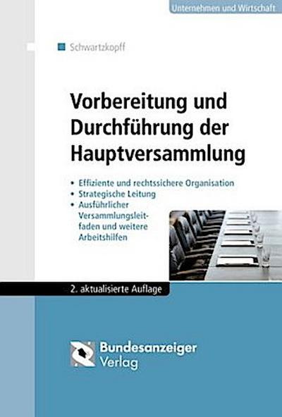 Vorbereitung und Durchführung der Hauptversammlung