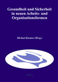 Gesundheit und Sicherheit in neuen Arbeits- und Organisationsformen