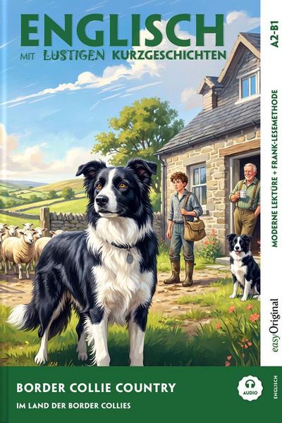 Border Collie Country (+ Audio-Online) - Englisch lernen mit lustigen Kurzgeschichten (A2-B1)