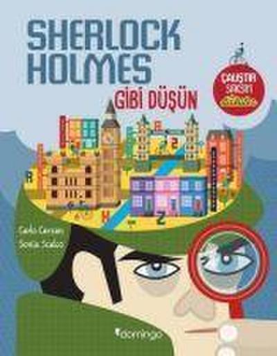 Sherlock Holmes Gibi Düsün - Calistir Saksiyi Dahiler