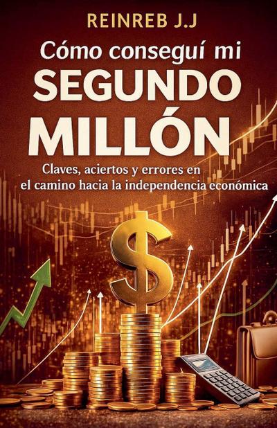 Cómo conseguí mi segundo millón