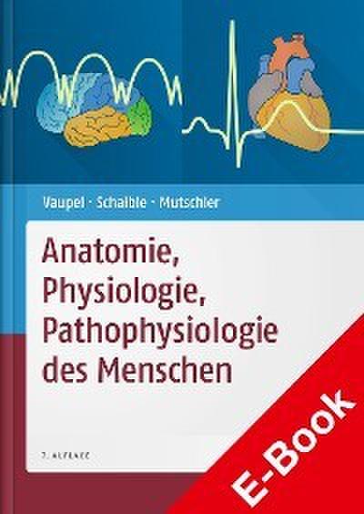 Anatomie, Physiologie, Pathophysiologie des Menschen