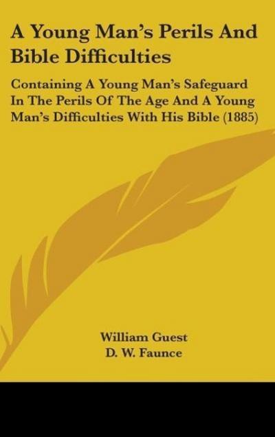 A Young Man’s Perils And Bible Difficulties