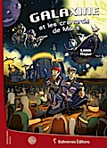 Galaxine et les cranards de Mars
