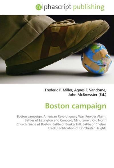 Boston campaign - Frederic P. Miller