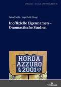 Inoffizielle Eigennamen - Onomastische Studien