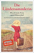 Die Ländersammlerin: Wie ich in der Ferne mein Zuh