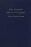 Wirtschaftspolitik in weltoffener Wirtschaft.